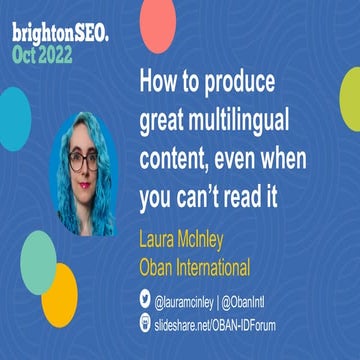 How to produce great multilingual content, even when you can't read it | Laur...