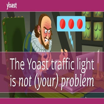 Il semaforo di Yoast non è il (tuo) problema