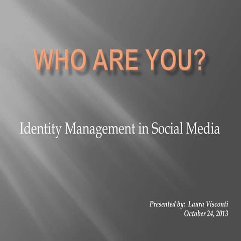 Identity Management in Social Media
