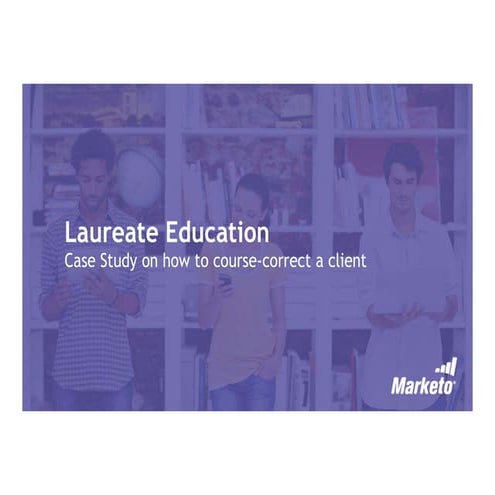 Laureate education   case study - Marketo 