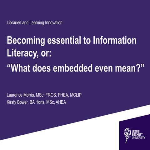 Becoming essential to information literacy support: "What does embedded even ...