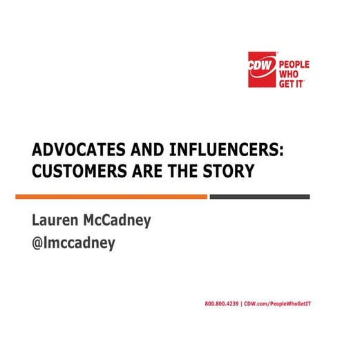 KMG Symposium 2013, Customer Advocacy by Lauren McCadney from CDW