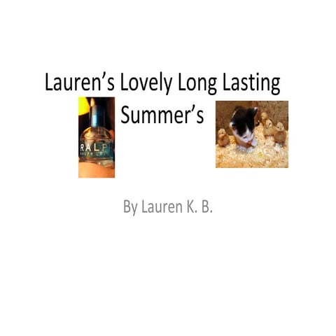 Lauren’s lovely long lasting summer