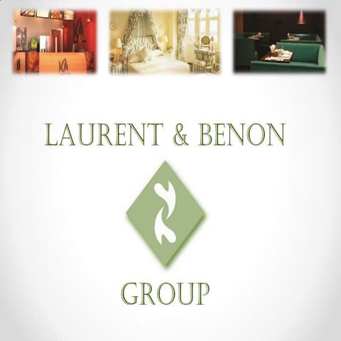 Laurent & Benon - Group Profile