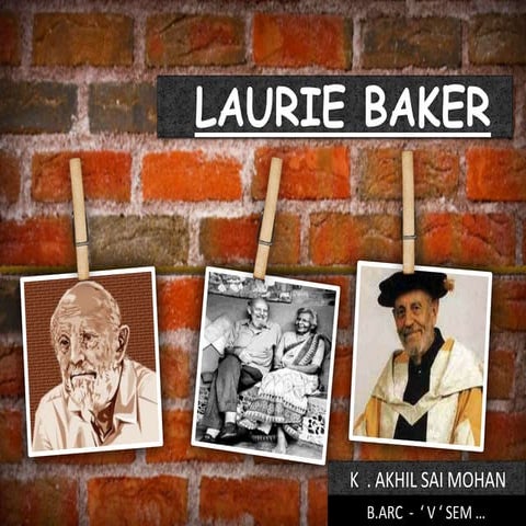 Laurie baker..
