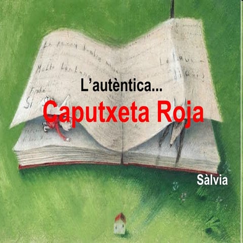 L’autèntica caputxeta roja