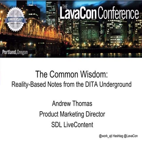 LavaCon 2013 Keynote: The Common Wisdom