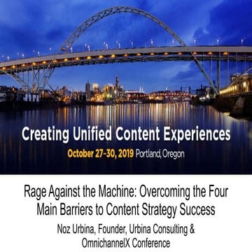 Rage Against the Machine: Overcoming the Four Main Barriers to Content Strategy Success | Noz Urbina