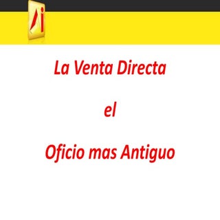 La venta directa el oficio mas antiguo