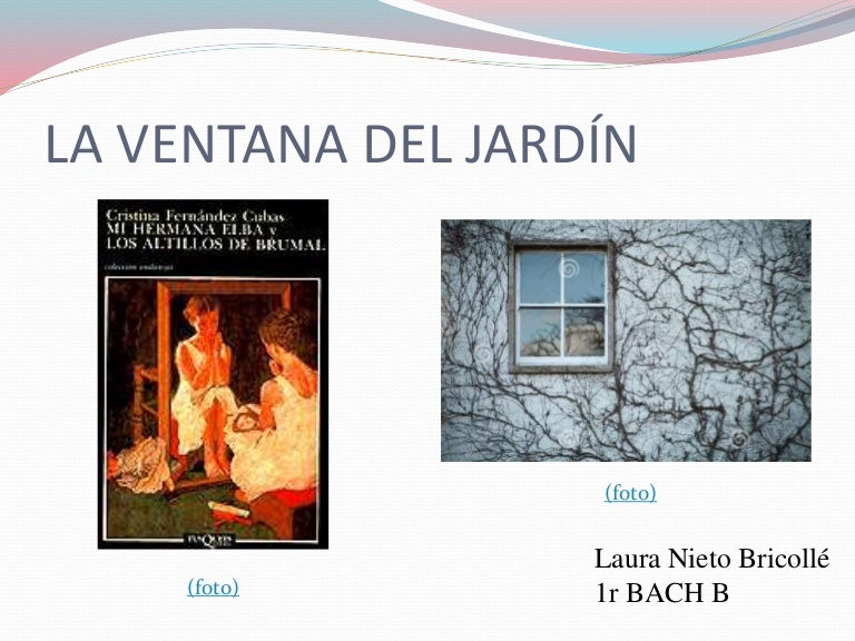 La ventana del jardín