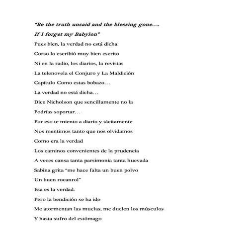 La verdad no sea dicha