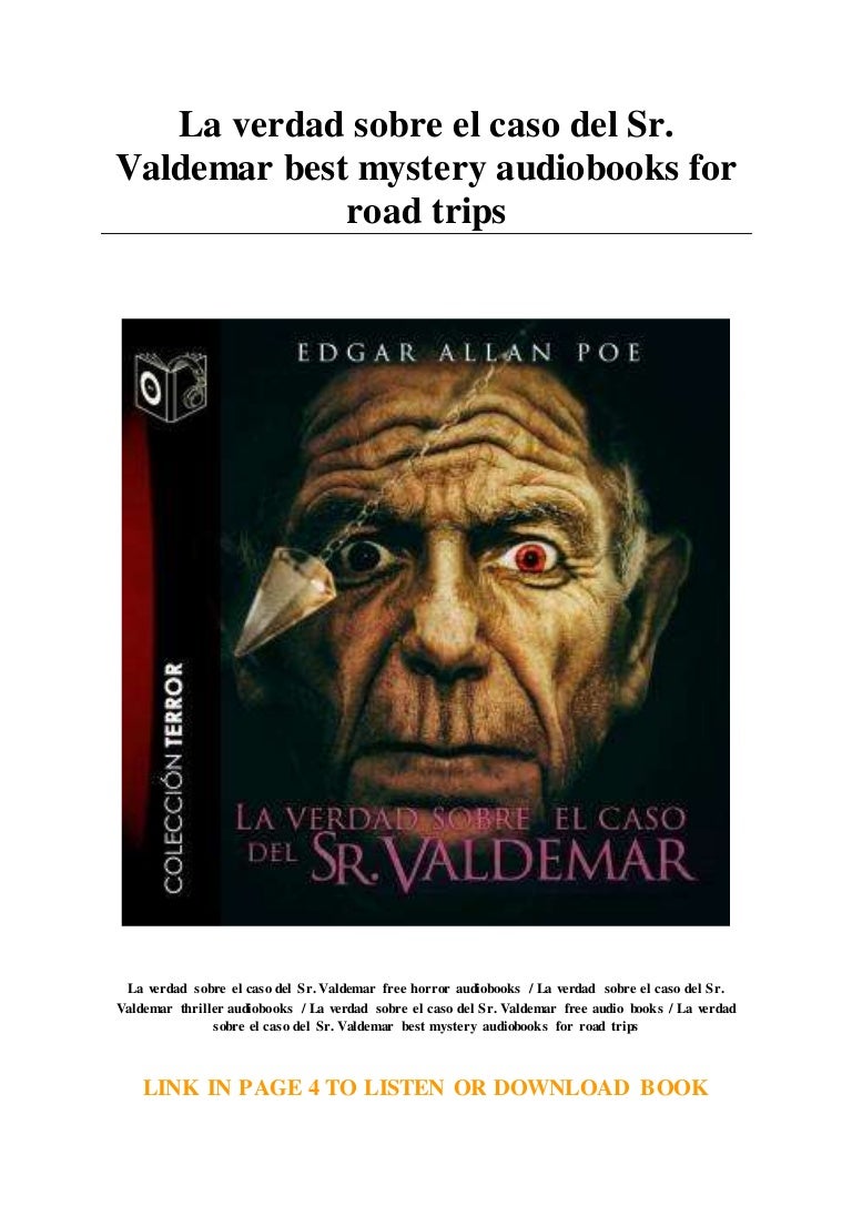 La verdad sobre el caso del Sr. Valdemar best mystery audiobooks for La verdad sobre el caso del Sr. Valdemar best mystery audiobooks for