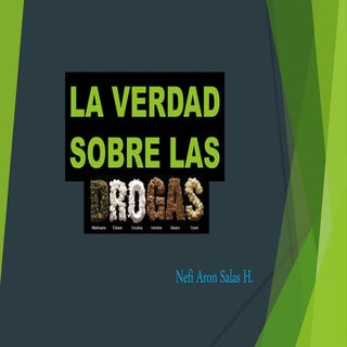 La verdad sobre las drogas