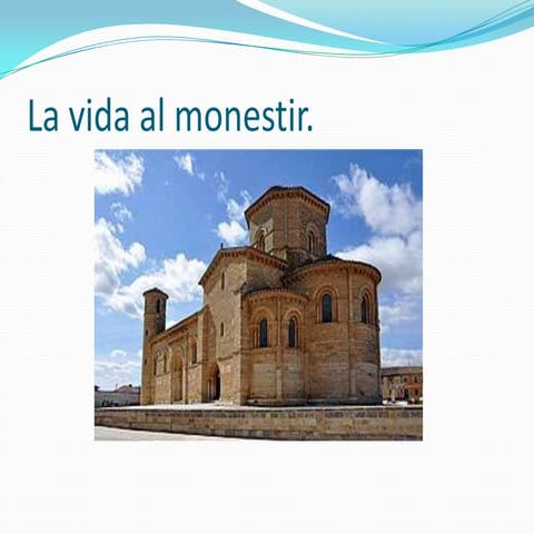 La vida al monestir