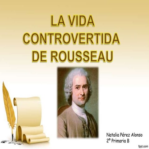 La vida controvertida de Rousseau