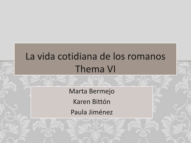 La vida cotidiana de los romanos