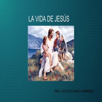 La vida de jesus | PPTX