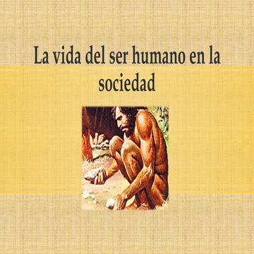 La vida del ser humano en la sociedad | PPTX