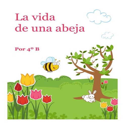 La vida de una abeja