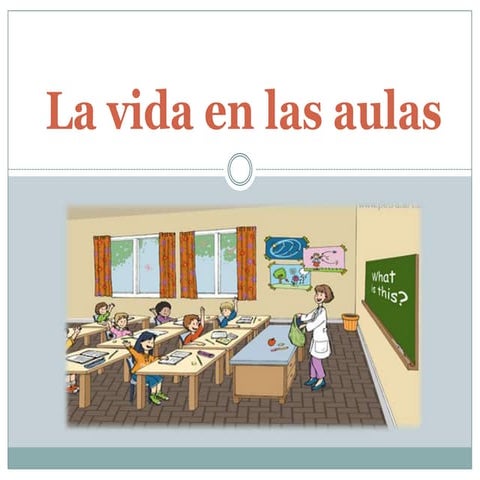 La vida en las aulas 