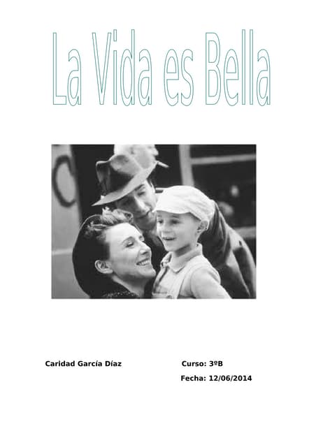 La Vida Es Bella
