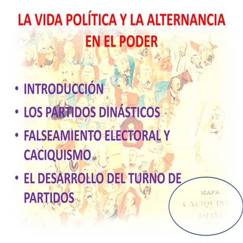 La vida política y la alternancia en el | PPTX