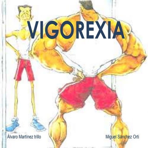 La vigorexia. antropología del culto al cuerpo