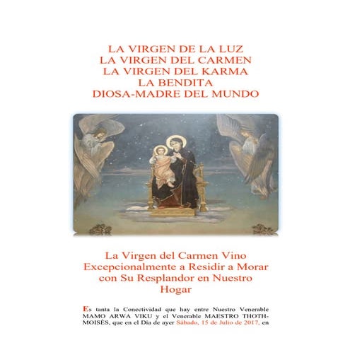 LA VIRGEN DE LA LUZ. LA VIRGEN DEL CARMEN. LA VIRGEN DEL KARMA. LA BENDITA DI...