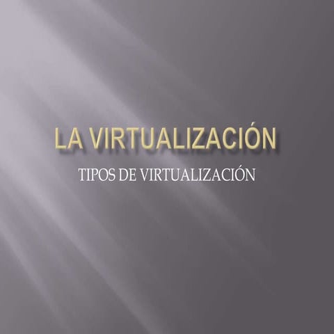 Virtualizacion por Hardware y por Software