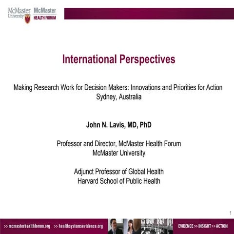 John Lavis | Making research work for decision makers: international perspect...