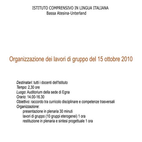 Organizzazione dei lavori di gruppo del 15 ottobre