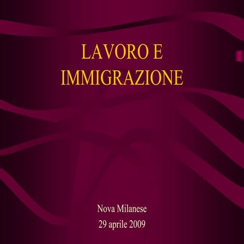 Lavoro E Immigrazione   Nova Milanese 29 Aprile 2009