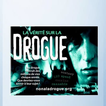 La vérité sur la drogue