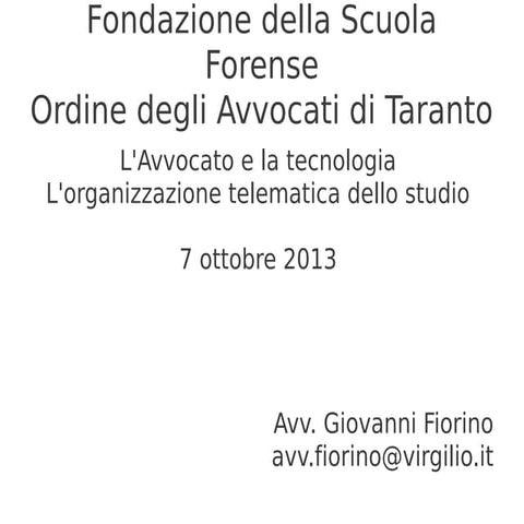 L'avvocato e la tecnologia l'organizzazione telematica dello studio