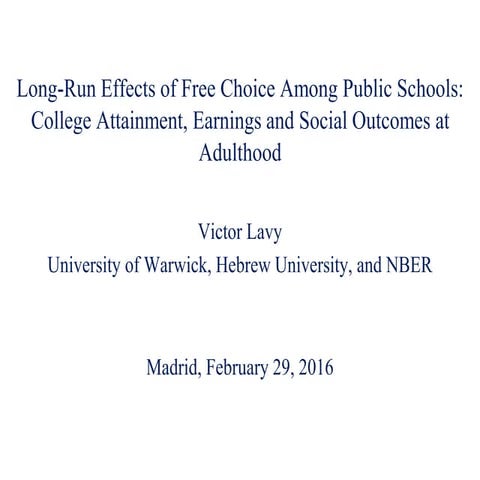 Victor Lavy: Effects of free school choice (february 2016)
