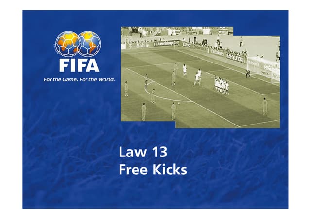 Law 13 Free Kicks