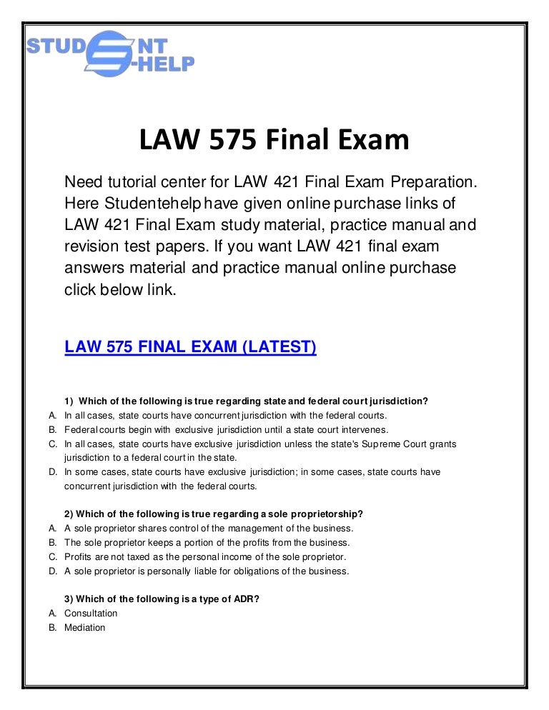 575 Business Law Final Exam Answers LAW 575 Final Exam Student E