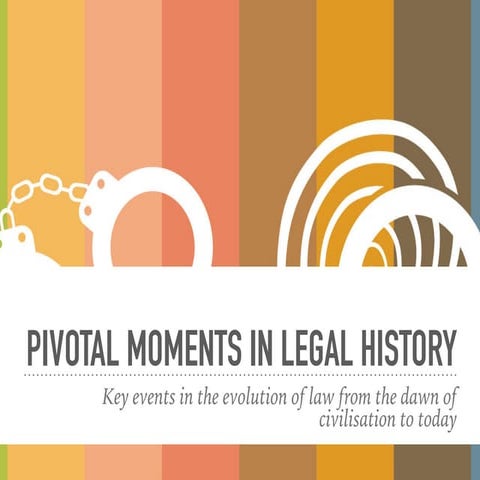 Pivotal moment is the history of law