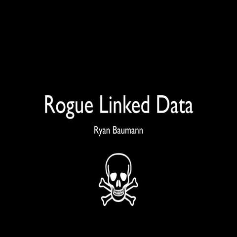 LAWDI - Rogue Linked Data