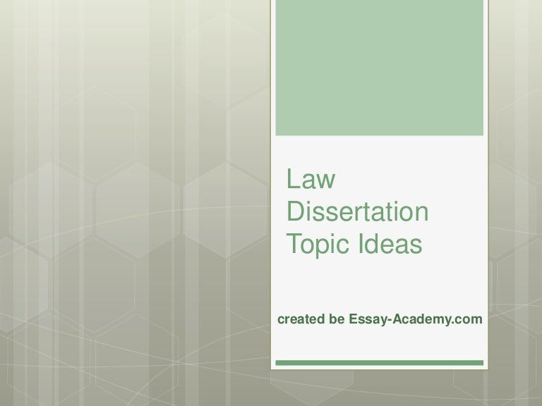 Ideas for dissertation topics in law