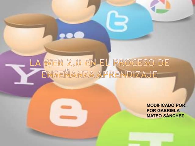 La web 2.0 y los procesos de enseñanza