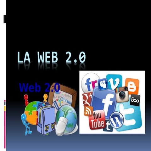 Introducción a la web 2.0 | PPTX