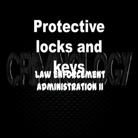 Protective locks and key control