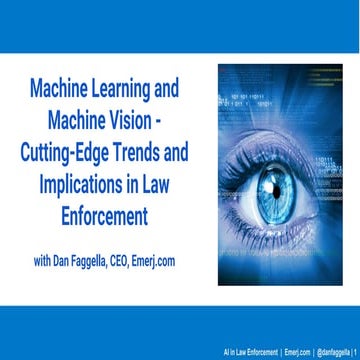 AI in Law Enforcement - Applications and Implications of Machine Vision and M...