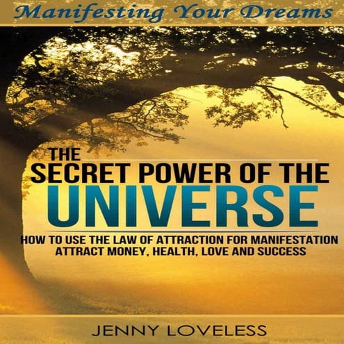 Law of attraction the secret power of the universe (using your ...