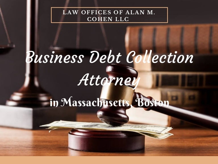 Business Debt collection Attorney in Boston
