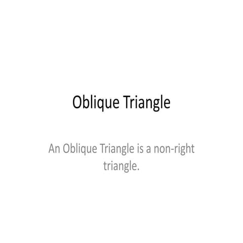 Oblique Triangle