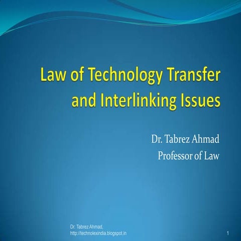 Law of technology transfer and interlinking issues