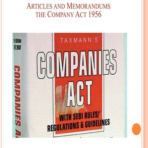 The Company Act of India : Articles and Memorandums