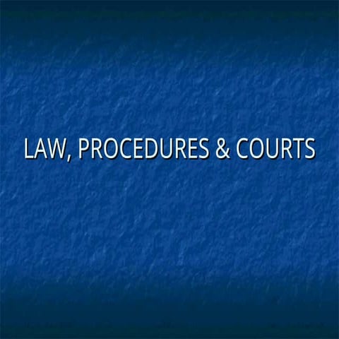 LAW, PROCEDURES & COURTS in Forensic Medicine.ppt